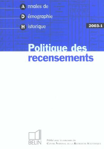 Couverture du livre « Adh 2003-1 - politique de recensements » de Jean-Pierre Bardet aux éditions Belin