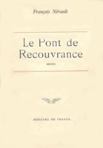 Couverture du livre « Le pont de recouvrance » de Nerault Francois aux éditions Mercure De France