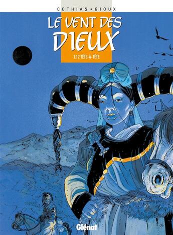 Couverture du livre « Le vent des dieux Tome 12 : tête-à-tête » de Patrick Cothias et Thierry Gioux aux éditions Glenat