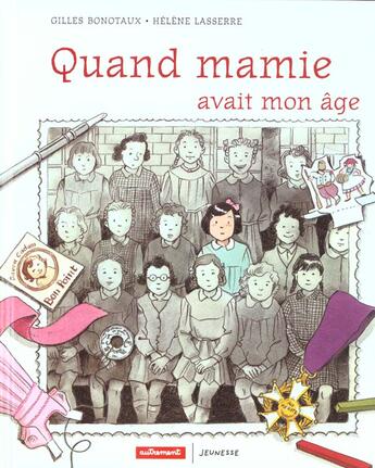 Couverture du livre « Quand mamie avait mon age - illustrations, couleur » de Bonotaux Gilles / La aux éditions Autrement