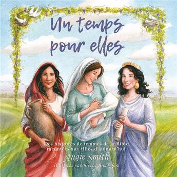 Couverture du livre « Un temps pour elles » de Angie Smith aux éditions Excelsis