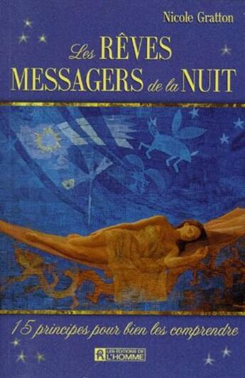 Couverture du livre « Les rêves messagers de la nuit » de Nicole Gratton aux éditions Editions De L'homme