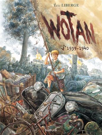 Couverture du livre « Wotan Tome 1 ; 1939-1940 » de Eric Liberge aux éditions Dupuis