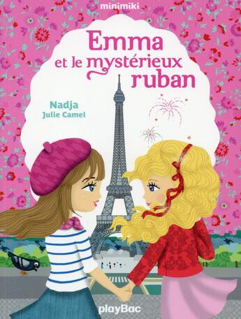 Couverture du livre « Emma et le mystérieux ruban » de Julie Camel et Nadja aux éditions Play Bac