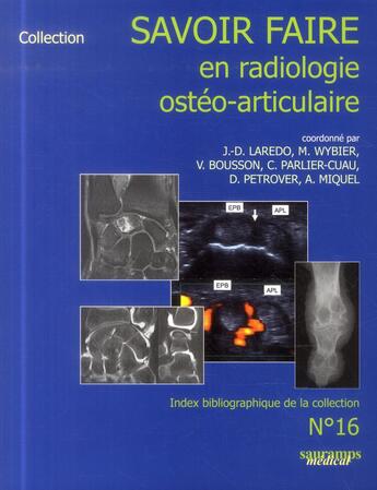 Couverture du livre « Savoir faire en radiologie ostéo-articulaire t.16 » de Jean-Denis Laredo aux éditions Sauramps Medical