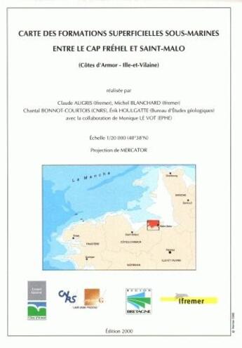 Couverture du livre « Carte des formations superficielles sous-marines entre le Cap Fréhel et Saint-Malo » de Augris/Blanchard/Bon aux éditions Quae