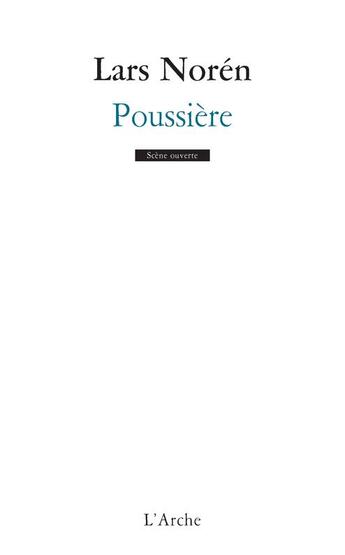 Couverture du livre « Poussière » de Lars Noren aux éditions L'arche