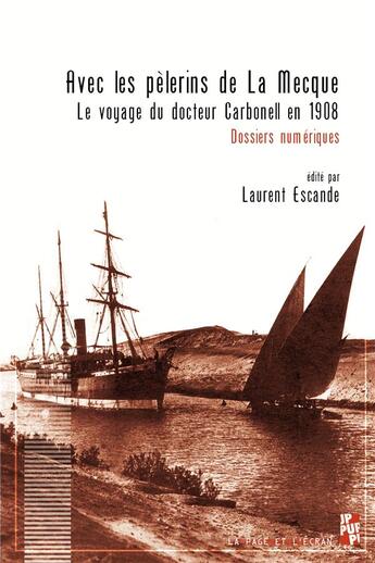 Couverture du livre « Avec les pèlerins de la Mecque » de Laurent Escande aux éditions Pu De Provence