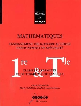 Couverture du livre « Mathématiques, enseignement obligatoire au choix, enseignement de spécialité, classes de 1re et de Tle de la série L » de  aux éditions Crdp De Lille