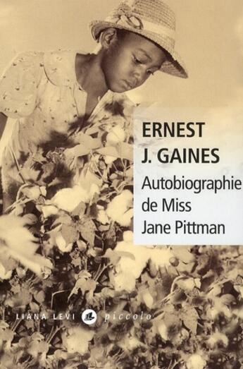 Couverture du livre « Autobiographie de Miss Jane Pittman » de Ernest J. Gaines aux éditions Liana Levi
