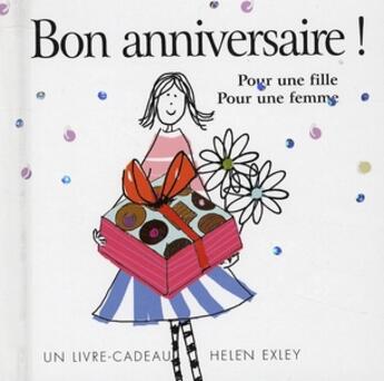 Couverture du livre « Bon anniversaire - pour une fille pour une femme » de Helen Exley aux éditions Exley