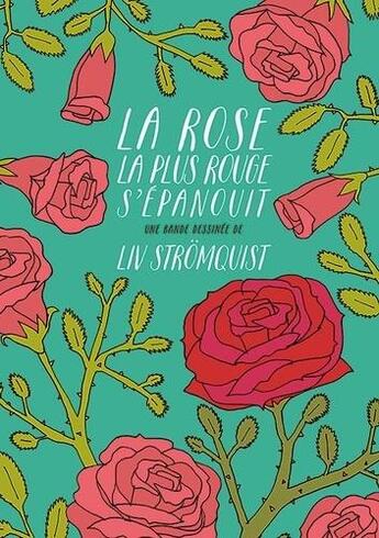 Couverture du livre « La rose la plus rouge s'épanouit » de Liv Stromquist aux éditions Rackham
