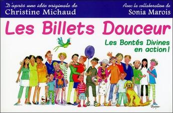 Couverture du livre « Les billets douceur ; les bontés divines en action ! » de Christine Michaud et Sonia Marois aux éditions Dauphin Blanc