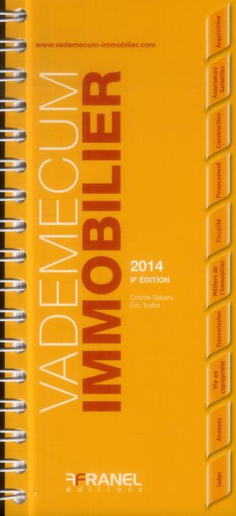 Couverture du livre « Vademecum : vademecum de l'immobilier 2014 (9e édition) » de Colette Sabarly aux éditions Arnaud Franel