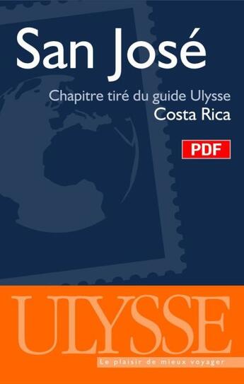 Couverture du livre « San José ; chapitre tiré du guide Costa Rica » de  aux éditions Ulysse