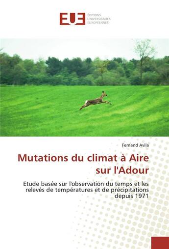 Couverture du livre « Mutations du climat a aire sur l'adour » de Fernand Avila aux éditions Editions Universitaires Europeennes