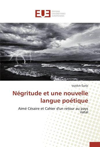 Couverture du livre « Negritude et une nouvelle langue poetique » de Ar E-V aux éditions Editions Universitaires Europeennes