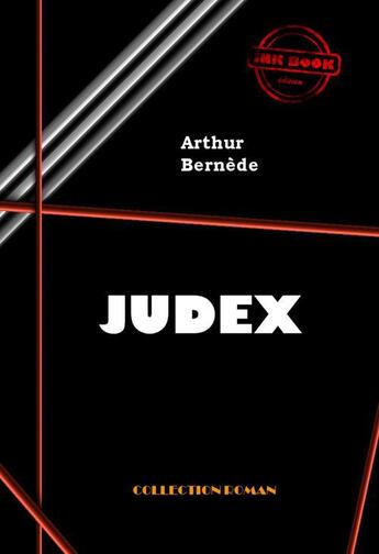 Couverture du livre « Judex » de Arthur Bernede aux éditions Ink Book