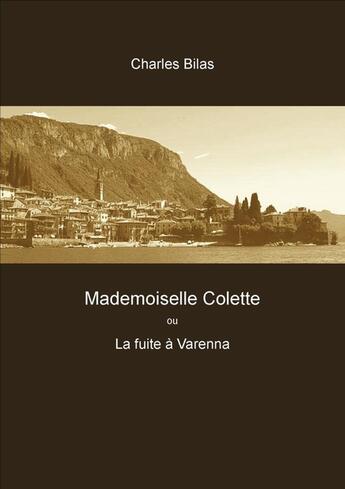 Couverture du livre « Mademoiselle Colette » de Charles Bilas aux éditions Librinova