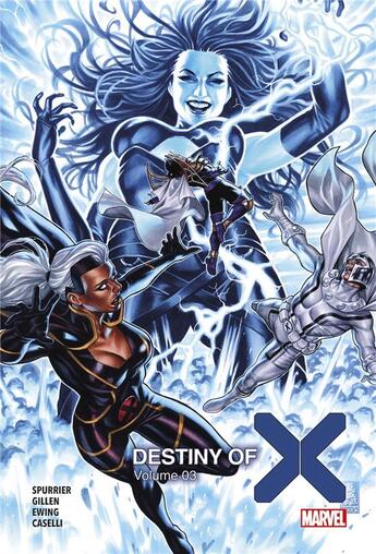 Couverture du livre « Destiny of X Tome 3 » de Stefano Caselli et Kieron Gillen et Al Ewing et Simon Spurrier aux éditions Panini