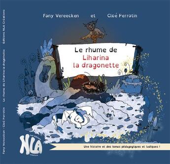 Couverture du livre « Le rhume de liharina la dragonette » de Vereecken Fany aux éditions Nla Creations