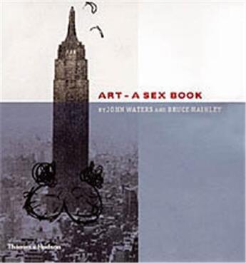Couverture du livre « Art a sex book » de Waters Hainley aux éditions Thames & Hudson
