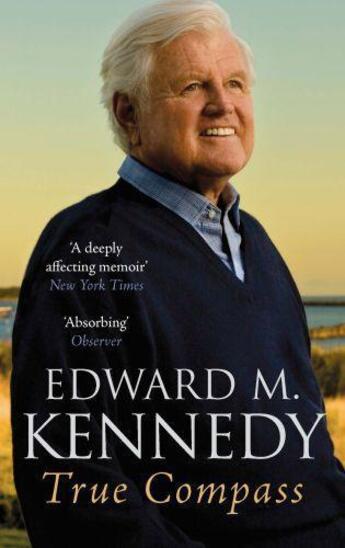 Couverture du livre « True Compass » de Edward M. Kennedy aux éditions Little Brown Book Group Digital