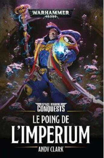 Couverture du livre « Le poing de l'imperium » de Andy Clark aux éditions Black Library