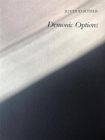 Couverture du livre « Jutta Koether : demonic options » de Jutta Koether aux éditions Levy Gorvy