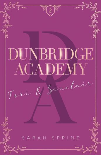 Couverture du livre « Dunbridge Academy Tome 2 : Tori & Sinclair » de Sarah Sprinz aux éditions Hachette Romans