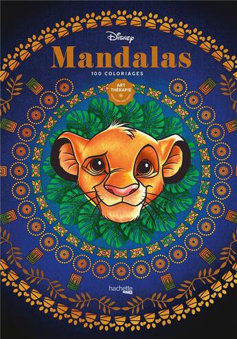 Couverture du livre « Art-thérapie : mandalas ; 100 coloriages » de Disney et Aurelia Stephanie Bertrand aux éditions Hachette Pratique