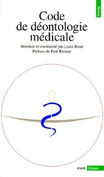 Couverture du livre « Code de déontologie médicale » de Rene (Ed.) Louis aux éditions Points