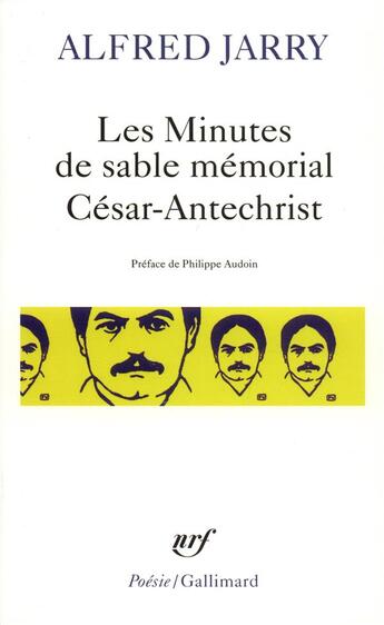 Couverture du livre « Les minutes de sable mémorial ; César Antéchrist » de Alfred Jarry aux éditions Gallimard