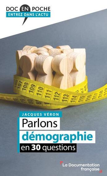 Couverture du livre « Parlons démographie en 30 questions » de Jacques Veron aux éditions Documentation Francaise