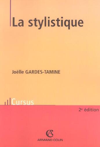 Couverture du livre « La Stylistique » de Joelle Gardes-Tamine aux éditions Armand Colin