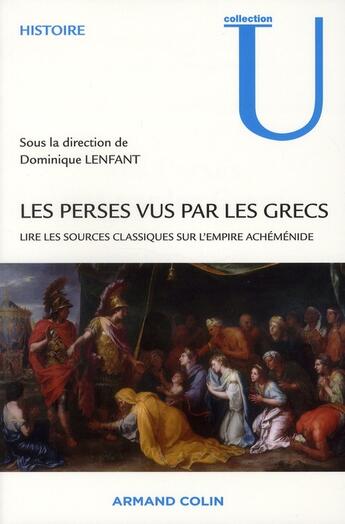 Couverture du livre « Les Perses vus par les Grecs » de Dominique Lenfant aux éditions Armand Colin