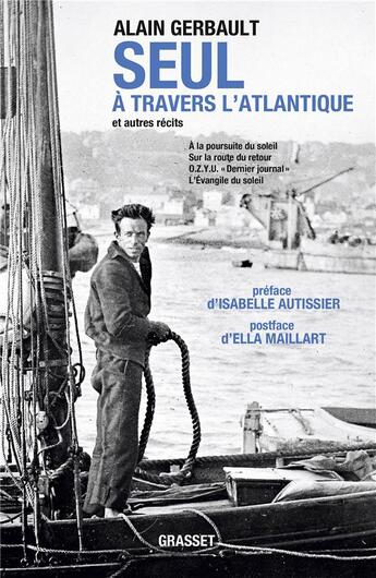 Couverture du livre « Seul à travers l'Atlantique et autres récits » de Alain Gerbault aux éditions Grasset