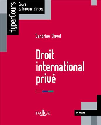 Couverture du livre « Droit international privé (édition 2018) » de Sandrine Clavel aux éditions Dalloz