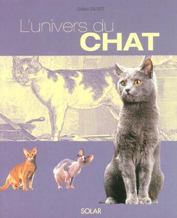 Couverture du livre « L'Univers Du Chat » de Salviati Stefano aux éditions Solar