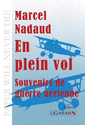 Couverture du livre « En plein vol ; souvenirs de guerre aérienne » de Gustave Nadaud aux éditions Ligaran