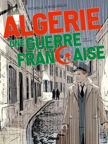 Couverture du livre « Algérie, une guerre française - Tome 04 » de Philippe Richelle et Alfio Buscaglia aux éditions Glenat