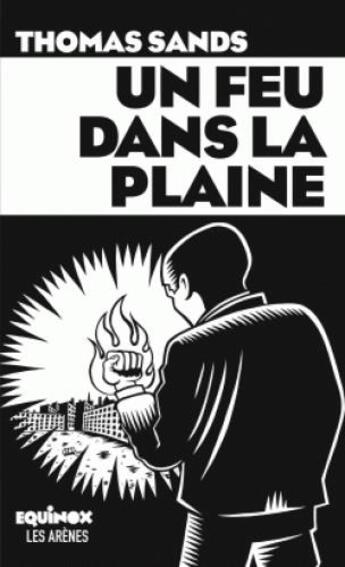 Couverture du livre « Un feu dans la plaine » de Thomas Sands aux éditions Les Arenes