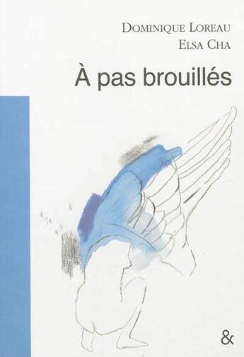 Couverture du livre « A pas brouilles » de Dominique Loreau aux éditions Esperluete