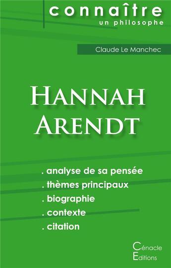 Couverture du livre « Connaître un philosophe ; Hannah Arendt » de Claude Le Manchec aux éditions Editions Du Cenacle