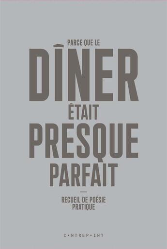 Couverture du livre « Parce que le dîner était presque parfait » de Catherine Weissmann aux éditions Le Contrepoint