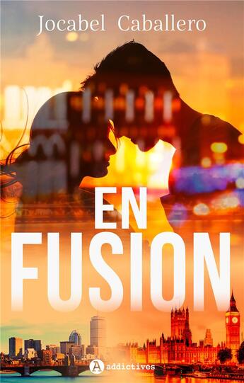 Couverture du livre « En fusion » de Jocabel Caballero aux éditions Editions Addictives