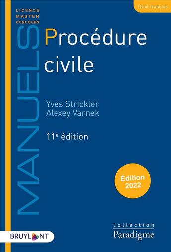 Couverture du livre « Procédure civile (édition 2022) » de Yves Strickler et Alexey Varnek aux éditions Bruylant