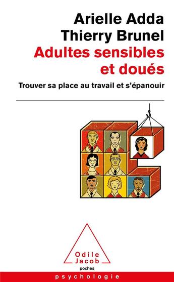 Couverture du livre « Adultes sensibles et doués : trouver sa place au travail et s'épanouir » de Arielle Adda et Thierry Brunel aux éditions Odile Jacob