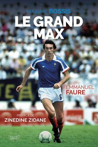 Couverture du livre « Le grand max » de Bossis/Faure aux éditions Nouvelles Sources