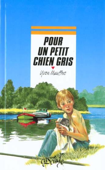 Couverture du livre « Pour Un Petit Chien Gris » de Yvon Mauffret aux éditions Rageot